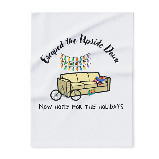 Cozy Holiday Fleece Blanket - "Escaped the Upside Down" Plush Throw for Home, Family Gatherings, Gift for Cozy Nights, Winter Decor