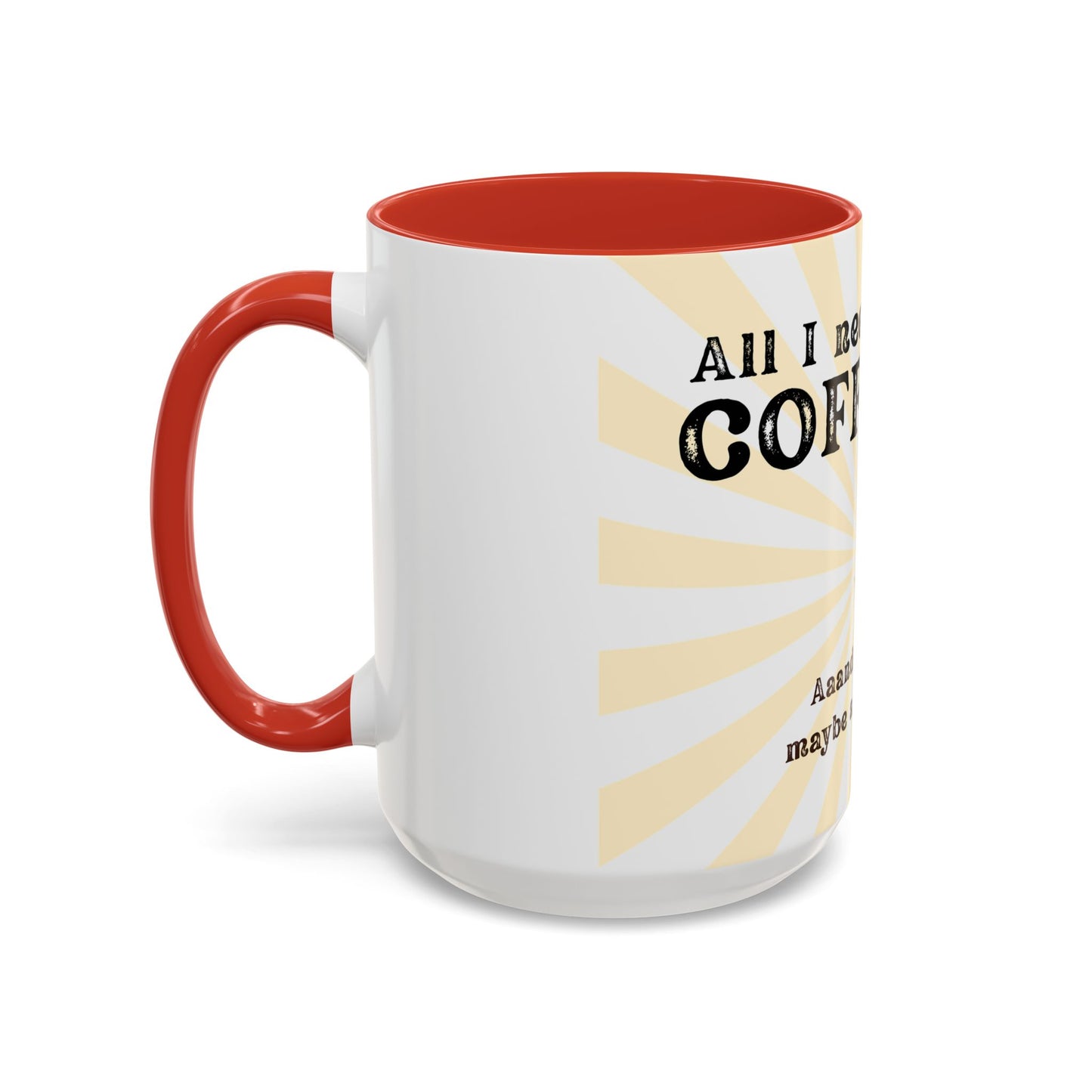 Funny Coffee Mug, All I Need Is Coffee Mug, Gift for Coffee Lovers, Unicorn Coffee Cup, Cute Kitchen Decor