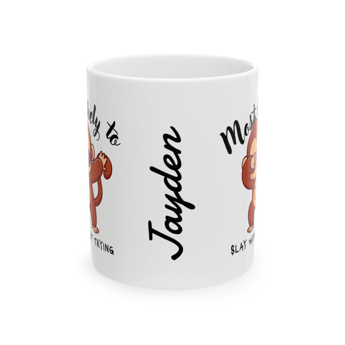 Cute Monkey Ceramic Mug - Motivational Gift, Coffee Lover's Mug, Personalized Mug, Fun Kitchen Decor, Birthday, Baby Shower Gift, slay, monkey, boy, girl, fun