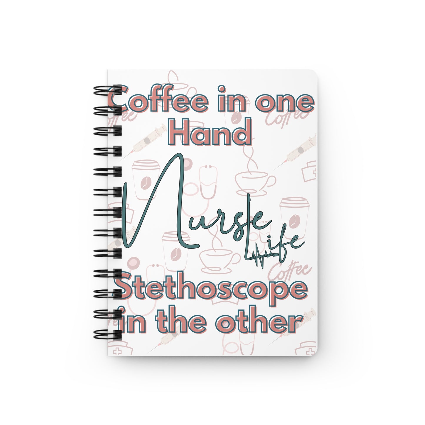 Nurse Wife Spiral Bound Journal - Coffee & Stethoscope Design