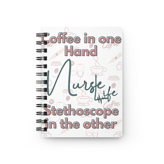 Nurse Wife Spiral Bound Journal - Coffee & Stethoscope Design