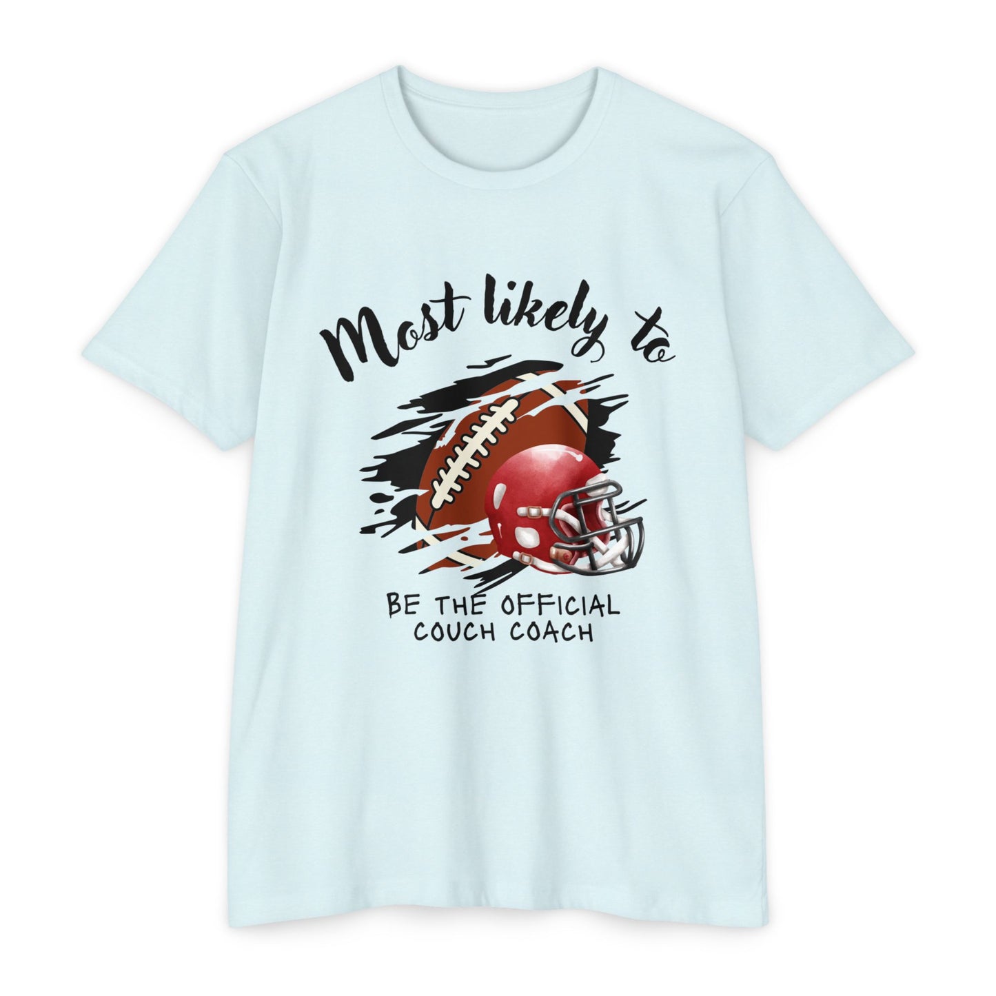 Football Coach T-Shirt, Perfect for Sports Fans, Game Day Gift, Unisex Tee, Couch Coach Shirt, Holiday Apparel, Football, Team shirt, Most likely to