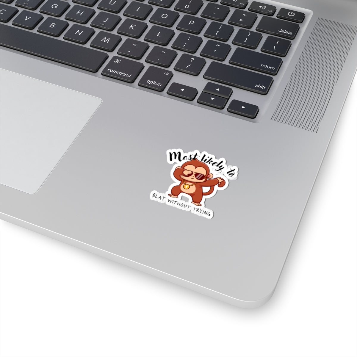 Cute Monkey Slay Sticker, Fun Laptop Decor, Gift for Friends, School Supplies, Animal Lover Gift, Motivational Quote, sticker, slay, fun