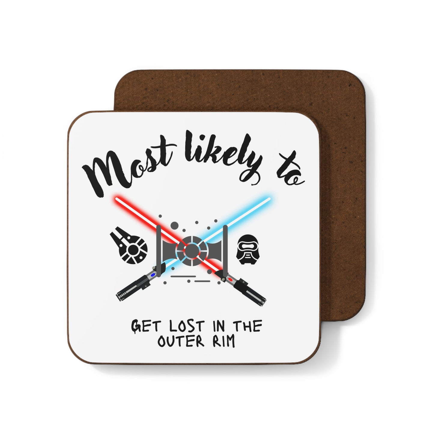 Coaster, SW Coaster, Dual Coaster, Most Likely To Get Lost In the Outer Rim Coaster, Fantasy Coaster, Hardboard Back Coaster