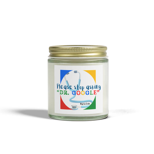 Scented Candles, Coconut Apricot Wax (4oz, 9oz), Dr. Google, Nurse merch, nurse gift