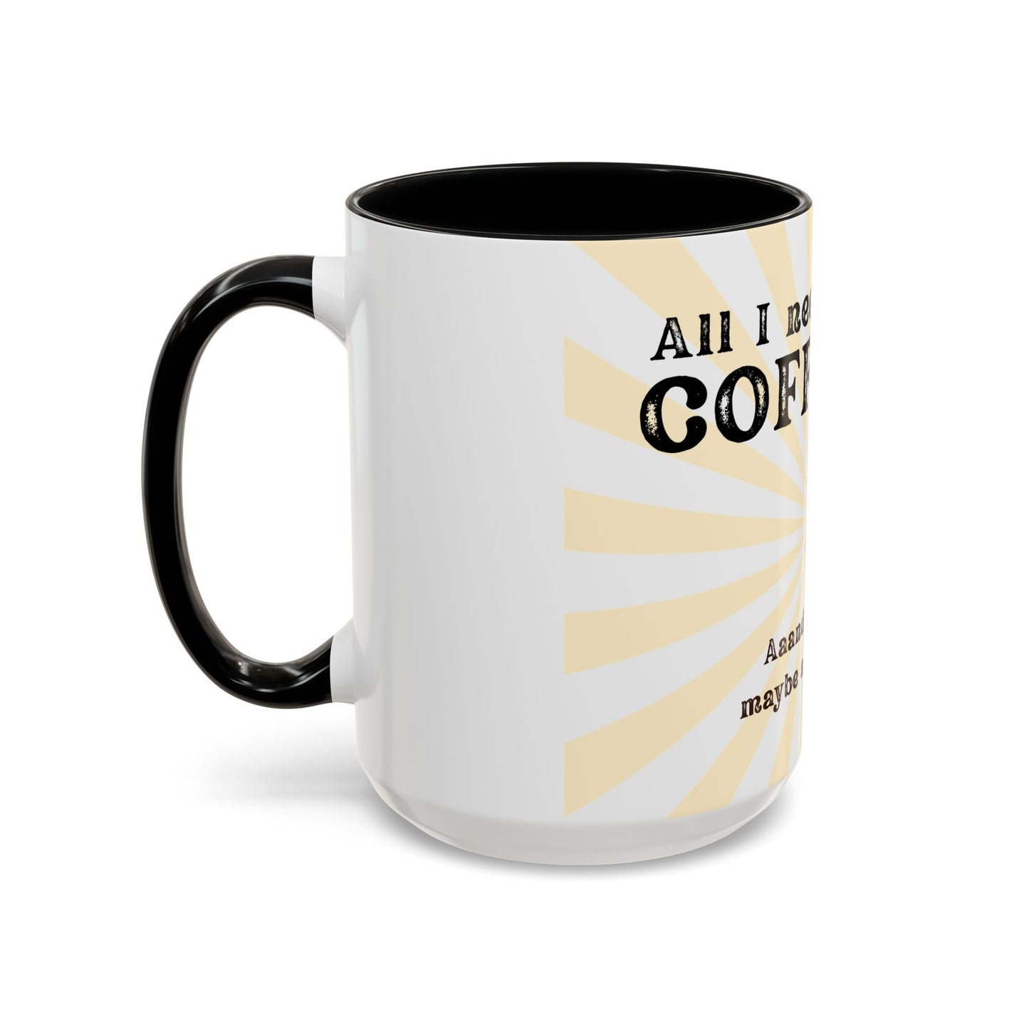 Funny Coffee Mug, All I Need Is Coffee Mug, Gift for Coffee Lovers, Unicorn Coffee Cup, Cute Kitchen Decor
