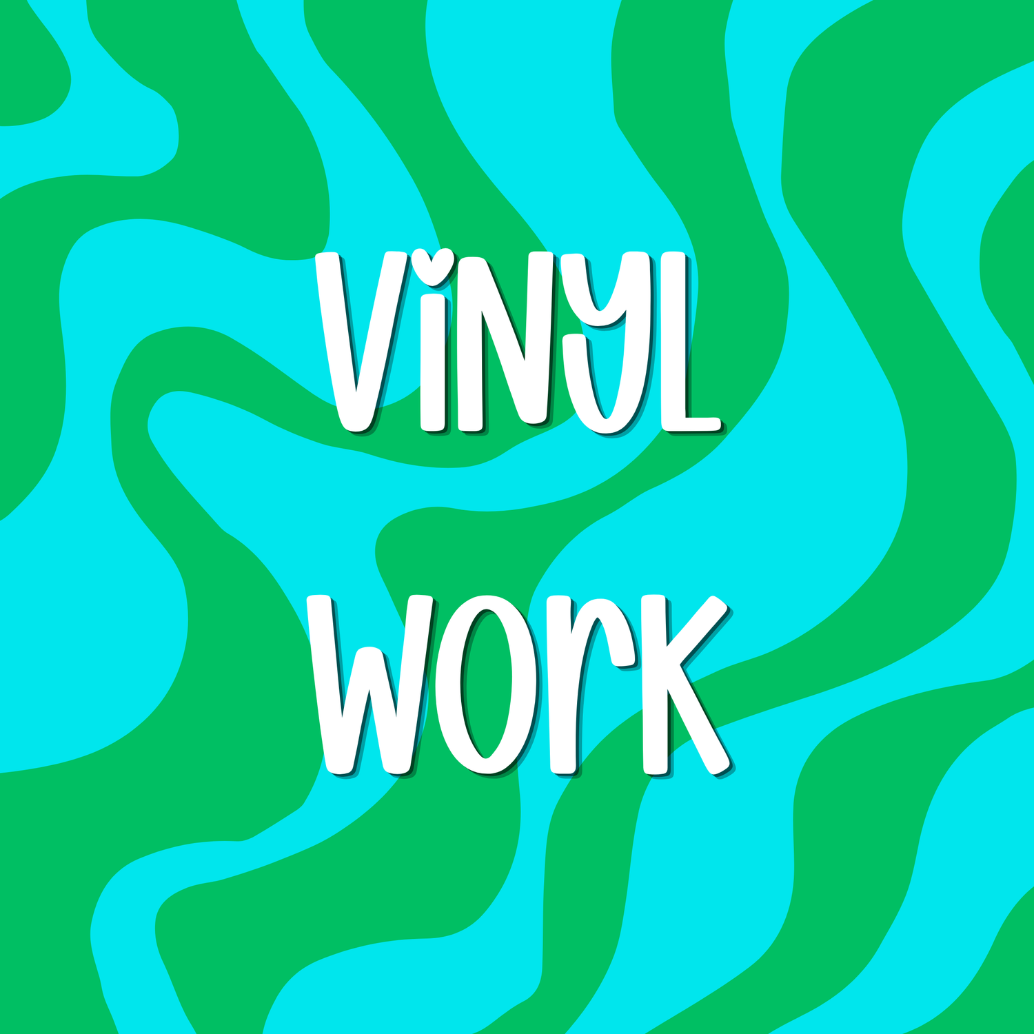 Vinyl Work