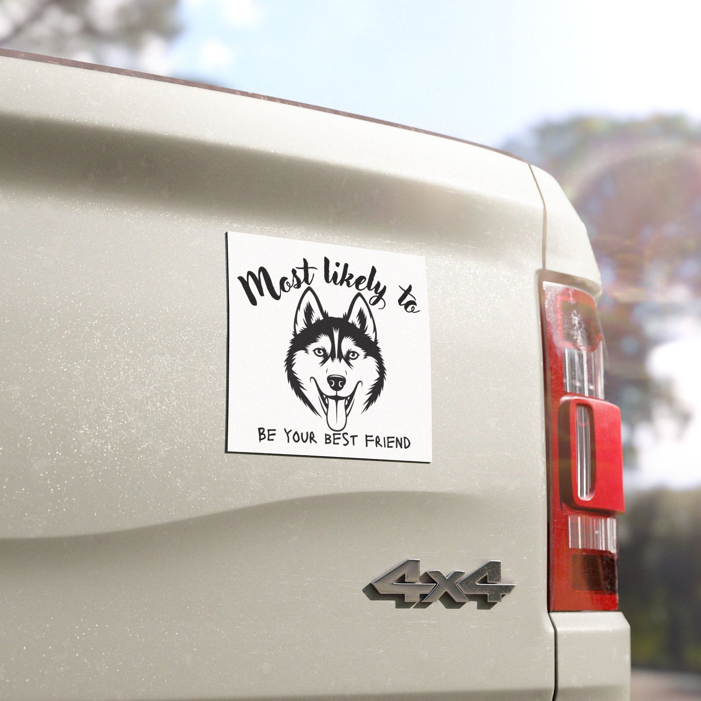 Humorous Husky Car Magnet - 'Most Likely To Be Your Best Friend', Husky Magnet For Car