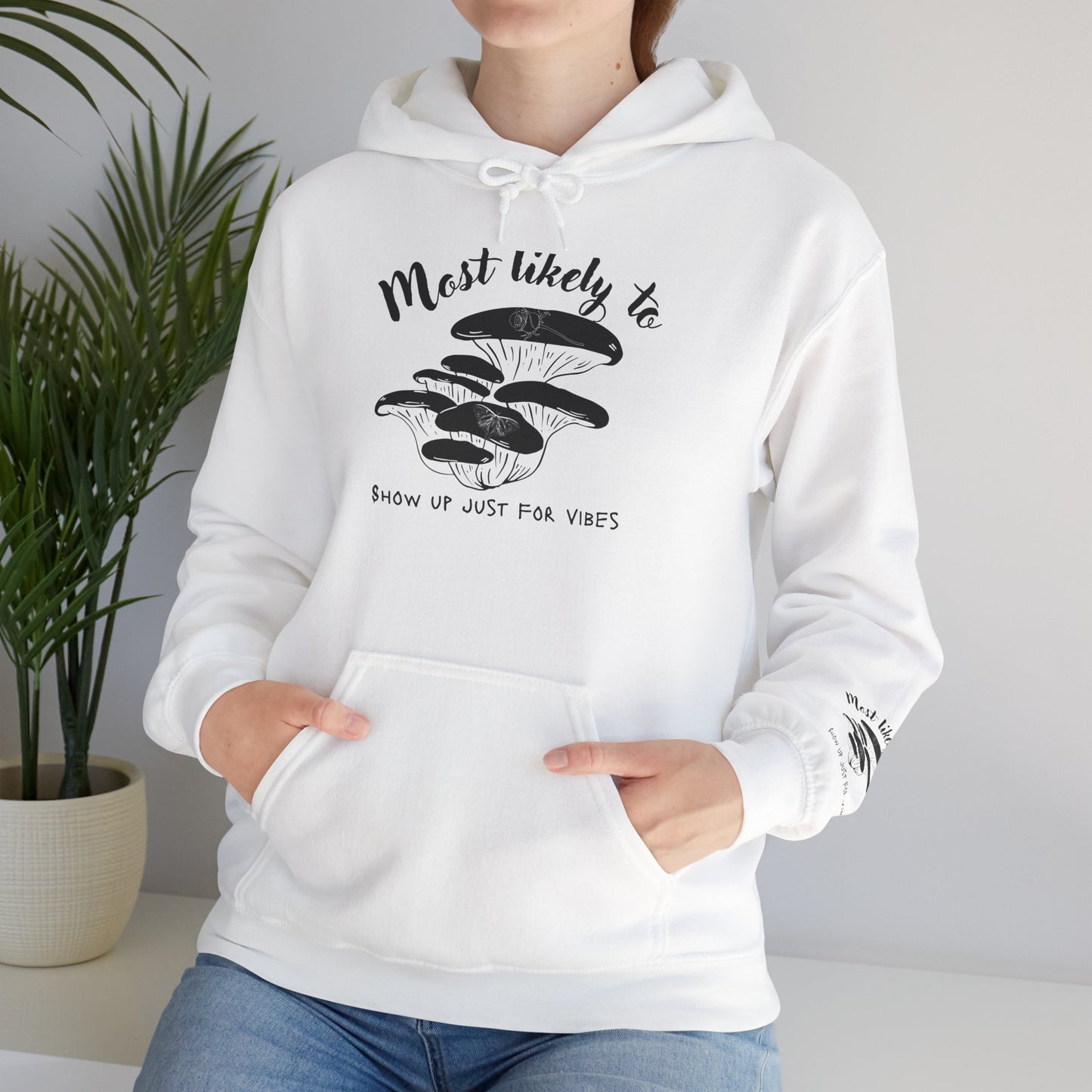 Hoodie — "Most Likely To" Mushroom Vibes Pullover