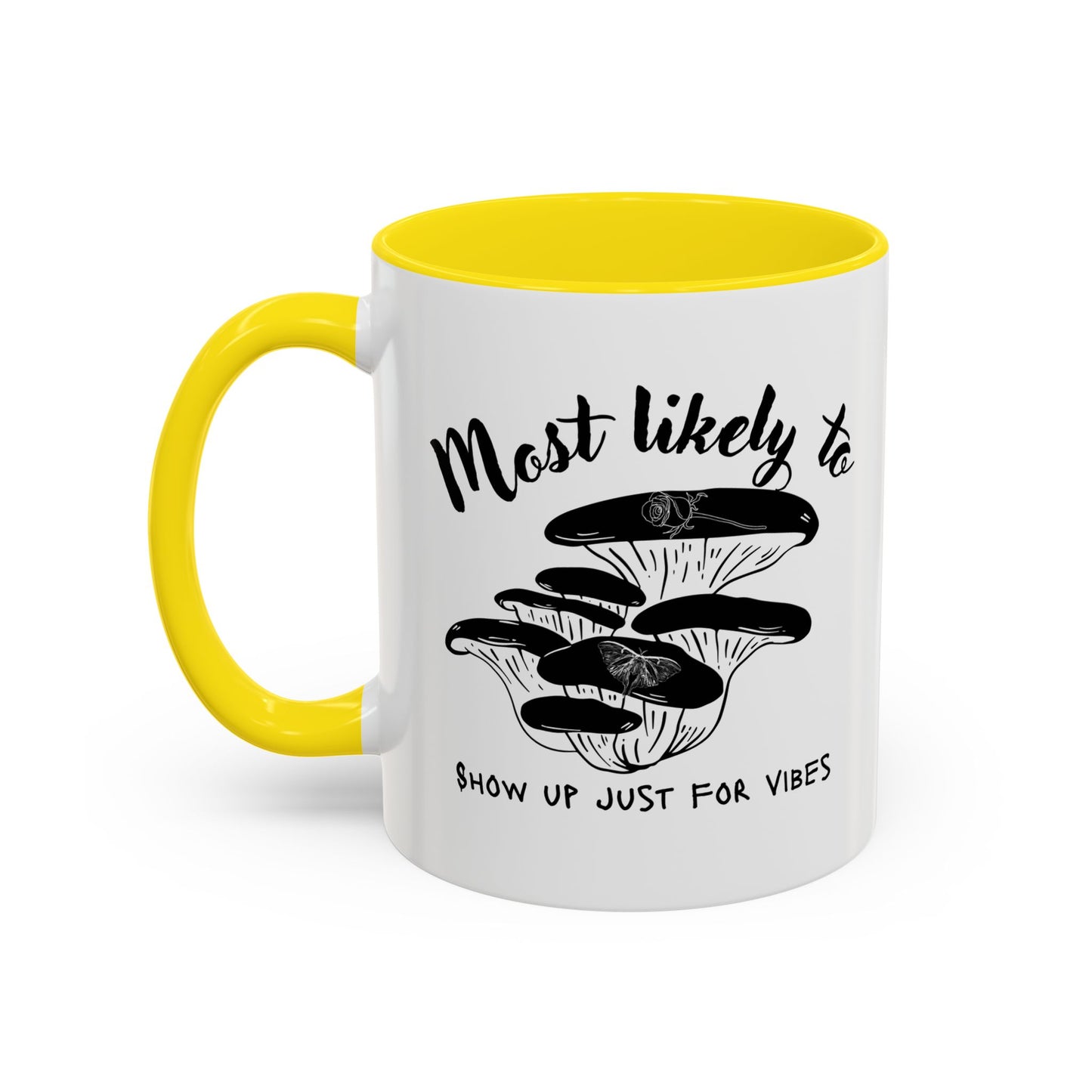 Most Likely To Show Up Just for Vibes Coffee Mug, Fun Gift for Friends, Unique Mug for Tea Lovers, Perfect for Any Celebration, Quirky [...]