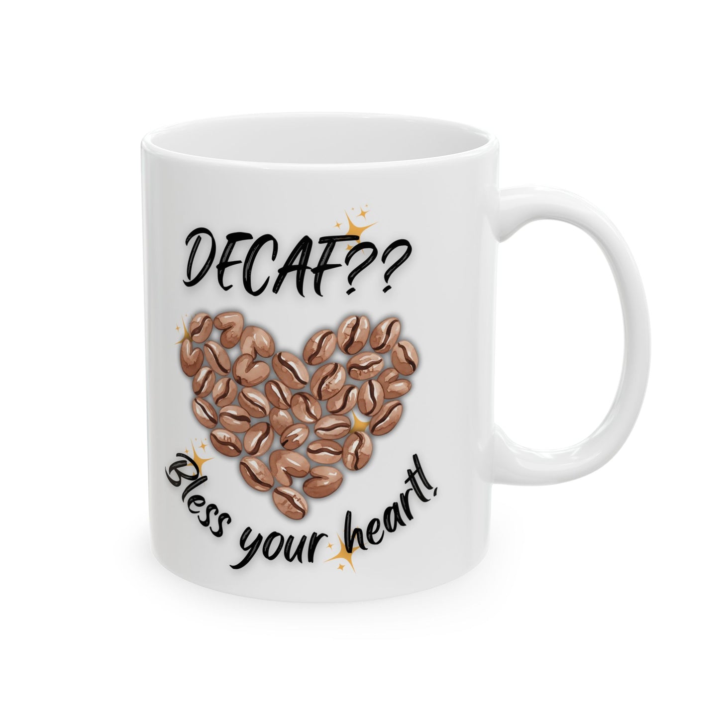 Personalized Coffee Ceramic Mug — “Delicious?” Coffee Bean Heart Design, Bless Your Heart Coffee Mug (11oz & 15oz)
