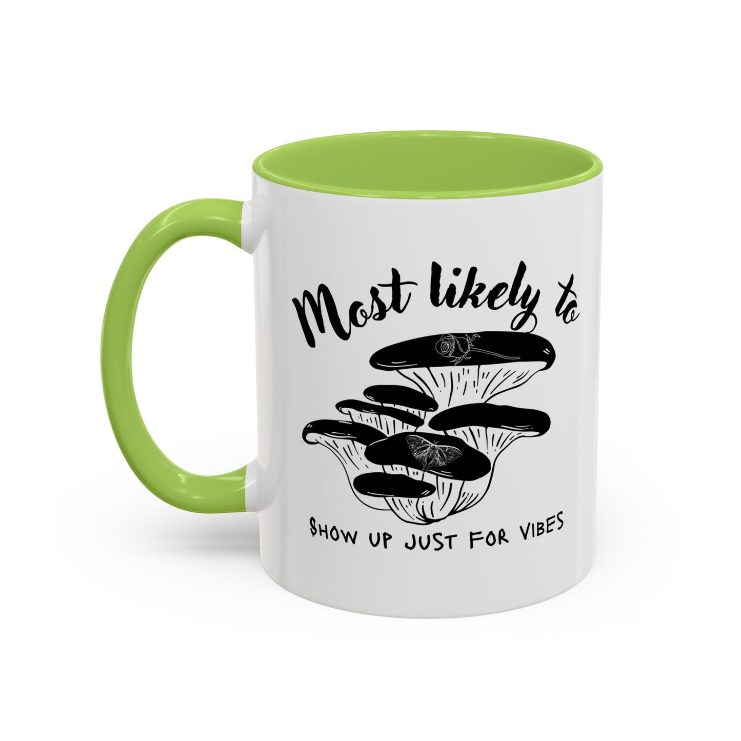Most Likely To Show Up Just for Vibes Coffee Mug, Fun Gift for Friends, Unique Mug for Tea Lovers, Perfect for Any Celebration, Quirky [...]