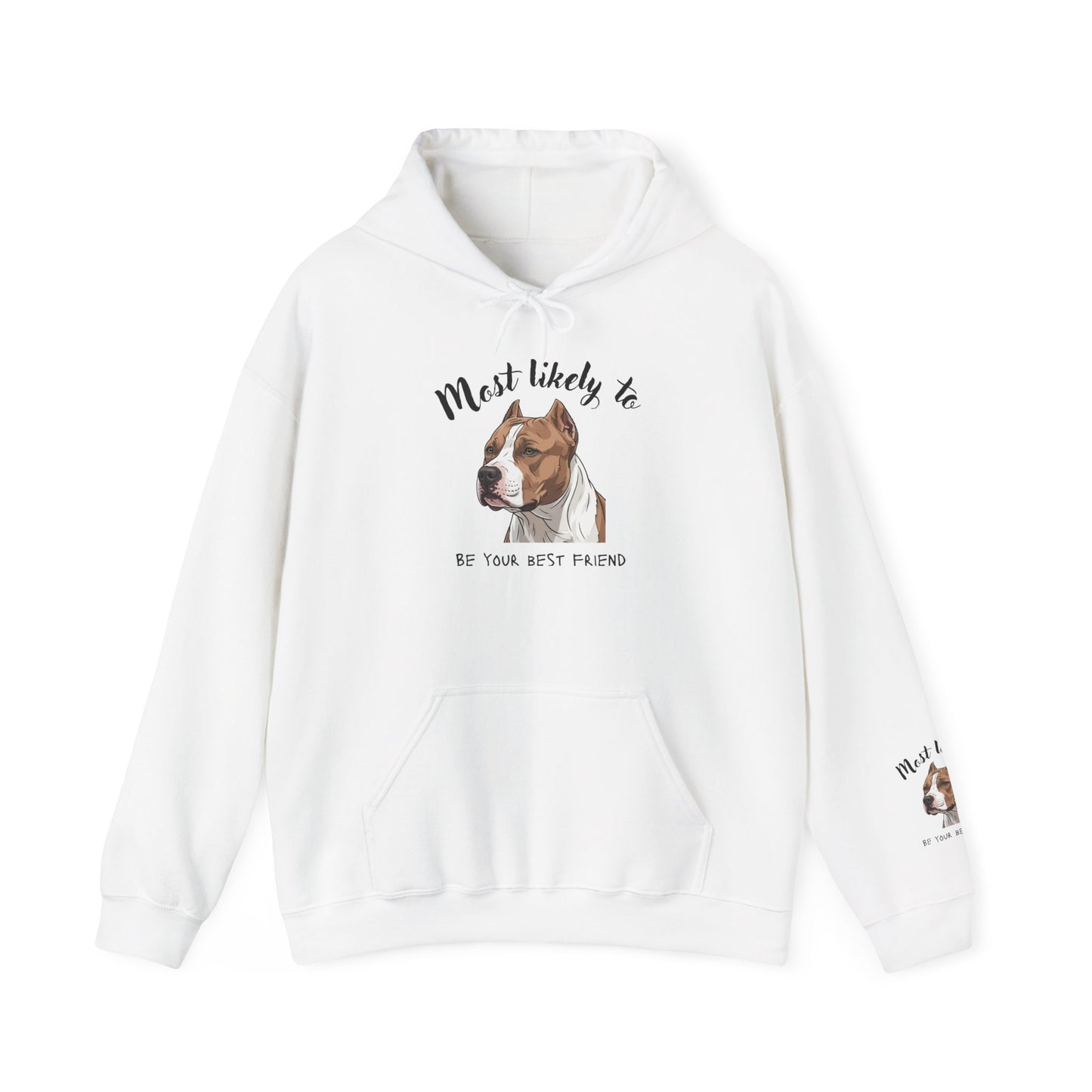 "Most Likely To Be Your Best Friend" Dog Hoodie – Cute Pitbull Pet Lover Sweatshirt