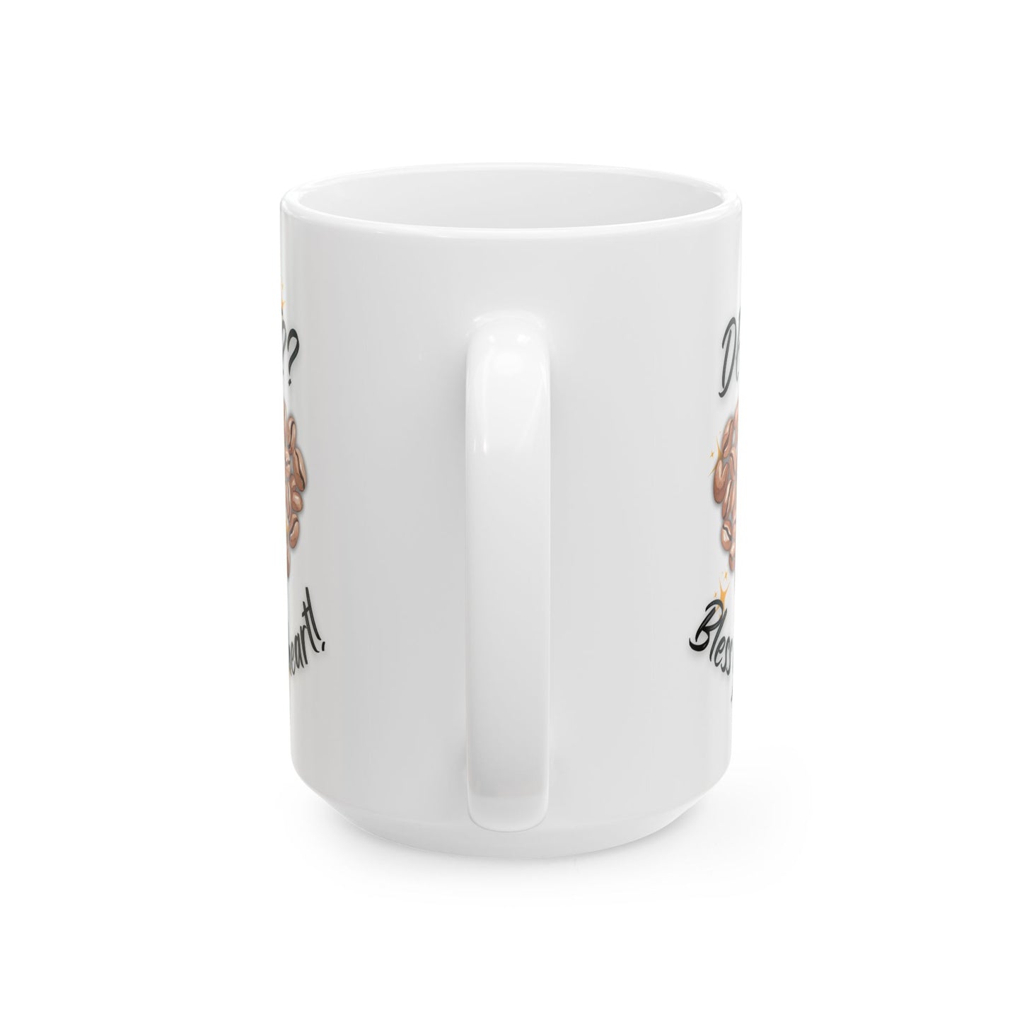 Personalized Coffee Ceramic Mug — “Delicious?” Coffee Bean Heart Design, Bless Your Heart Coffee Mug (11oz & 15oz)