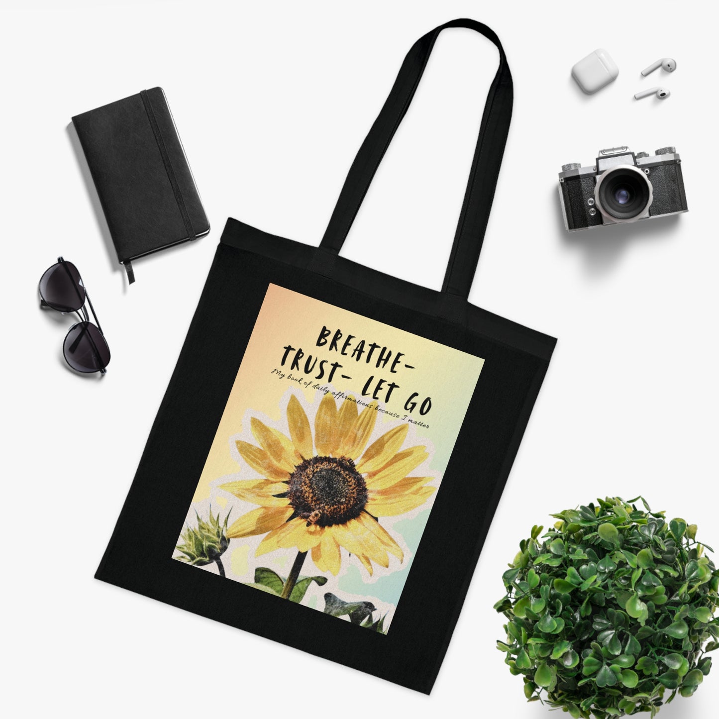 Sunflower Motivational Cotton Tote Bag - Breathe, Trust, Let Go, Inspiration Gift, Motivational Tote Bag