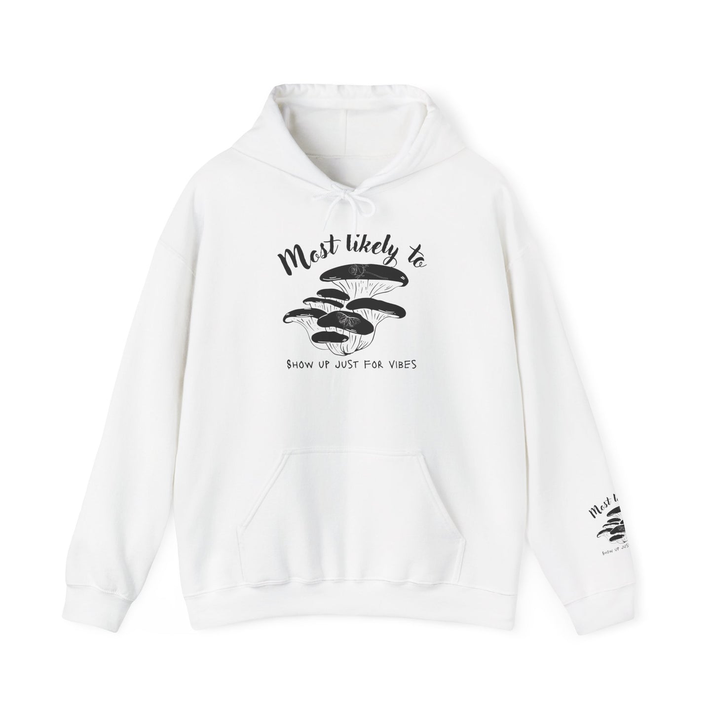 Hoodie — "Most Likely To" Mushroom Vibes Pullover