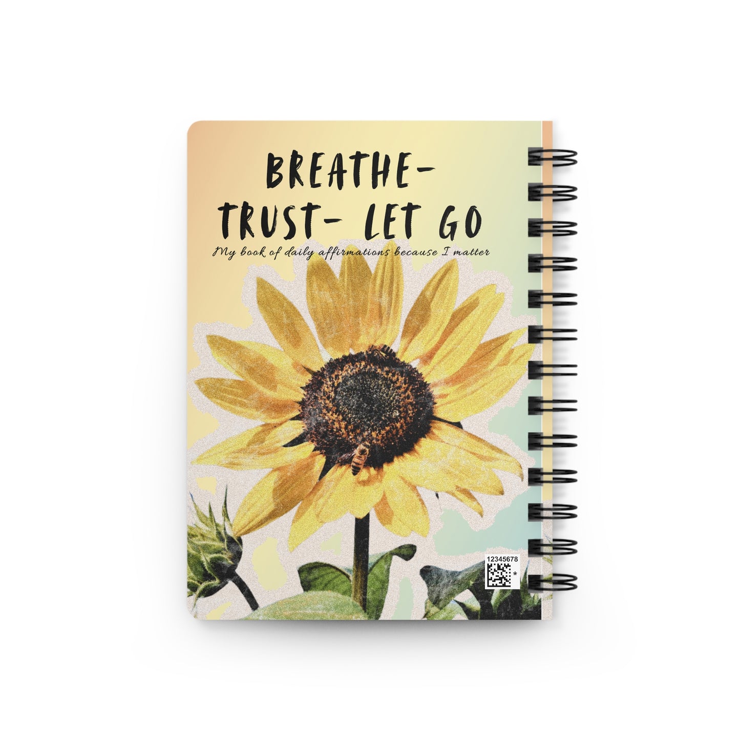 Personalize, Inspirational Spiral Bound Journal - Breathe, Trust, Let Go