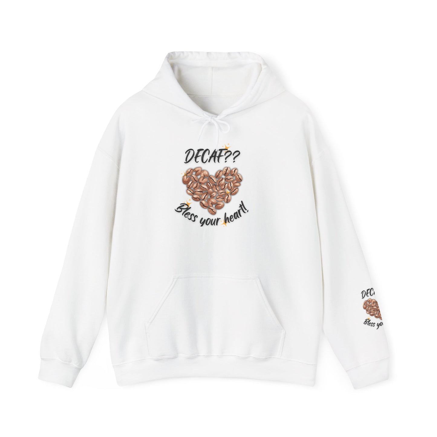 Coffee Bean Heart Hoodie – "Decaf?? Bless Your Heart" Cozy Coffee Lover Sweatshirt