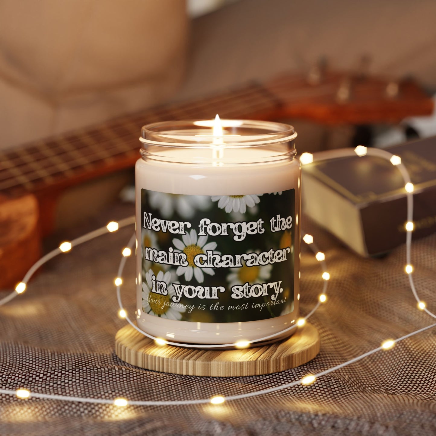 Birthday gift for her - Affirmation Candle - Inspirational Scented Soy Candle - 'Never Forget the Main Character'