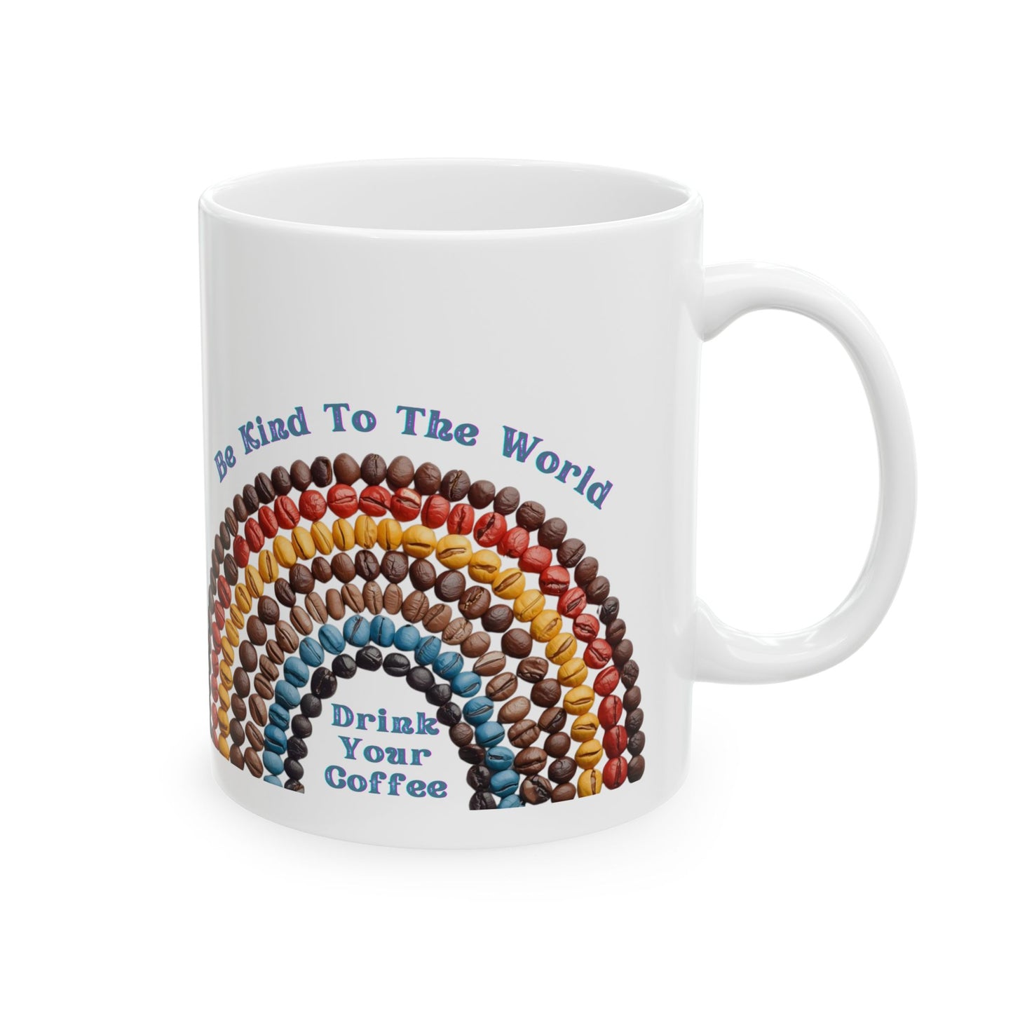 Personalized Kindness Rainbow Ceramic Mug — Be Kind To The World 11oz/15oz