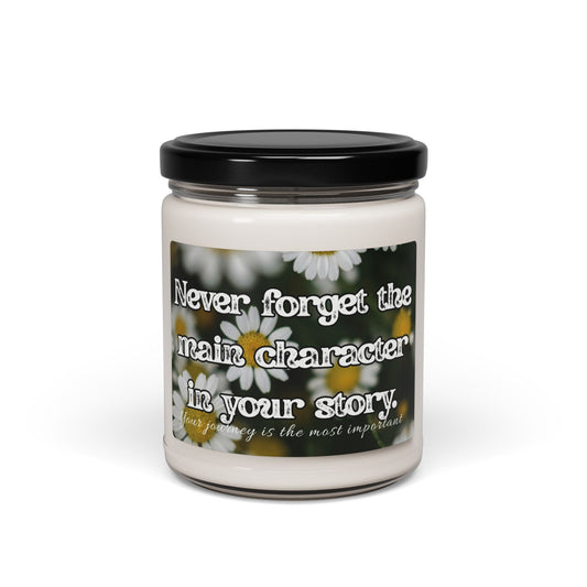 Birthday gift for her - Affirmation Candle - Inspirational Scented Soy Candle - 'Never Forget the Main Character'