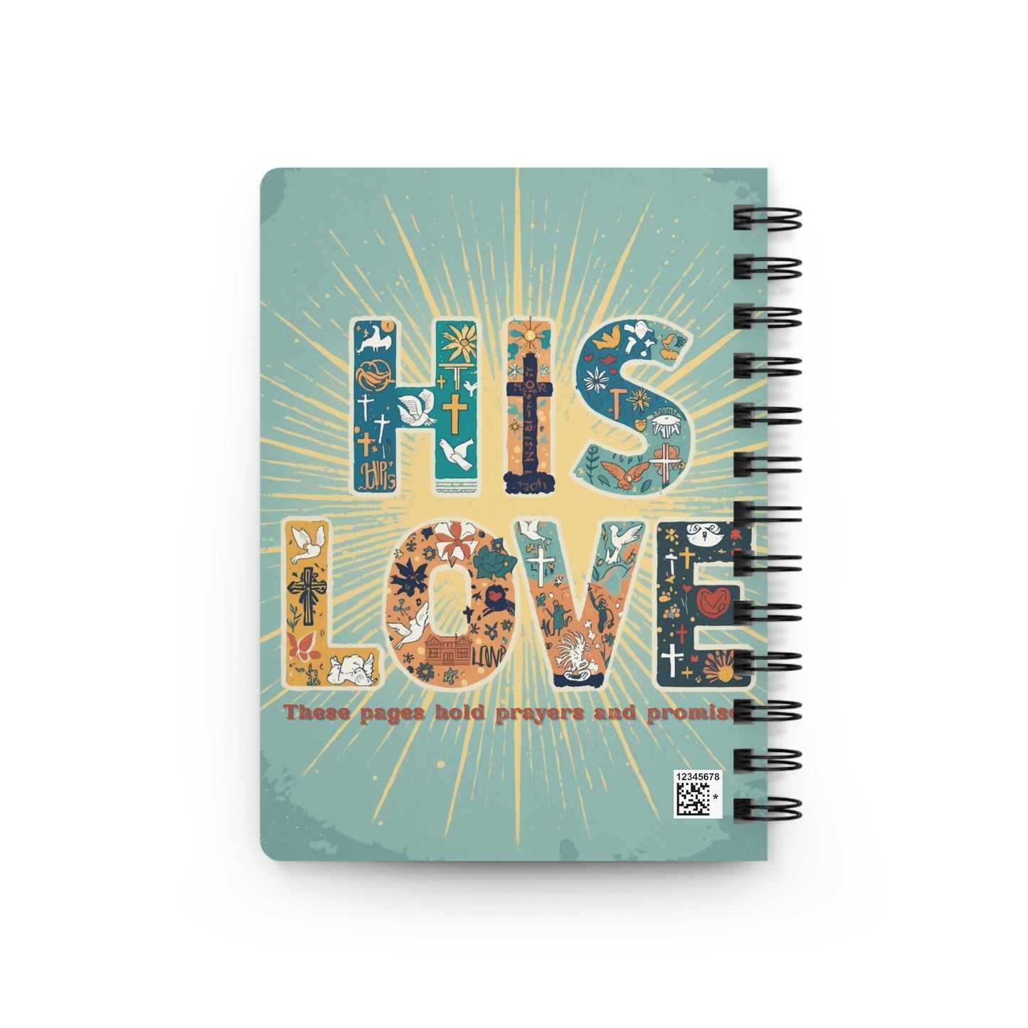 Inspirational Spiral Bound Journal - His Love: Hold Prayers and Promises