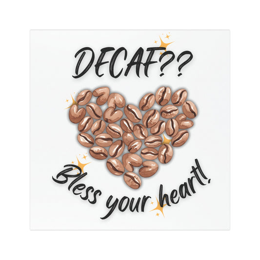 Decaf Coffee Lover Car Magnet - Bless Your Heart - Coffee Lover Magnet - Car Magnet For Coffee Lover