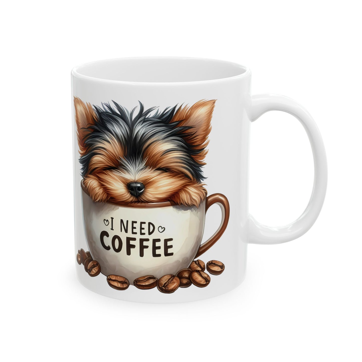 Yorkie Coffee Mug – Cute Yorkshire Terrier “All I Need Is Coffee” Ceramic Mug (11oz & 15oz)