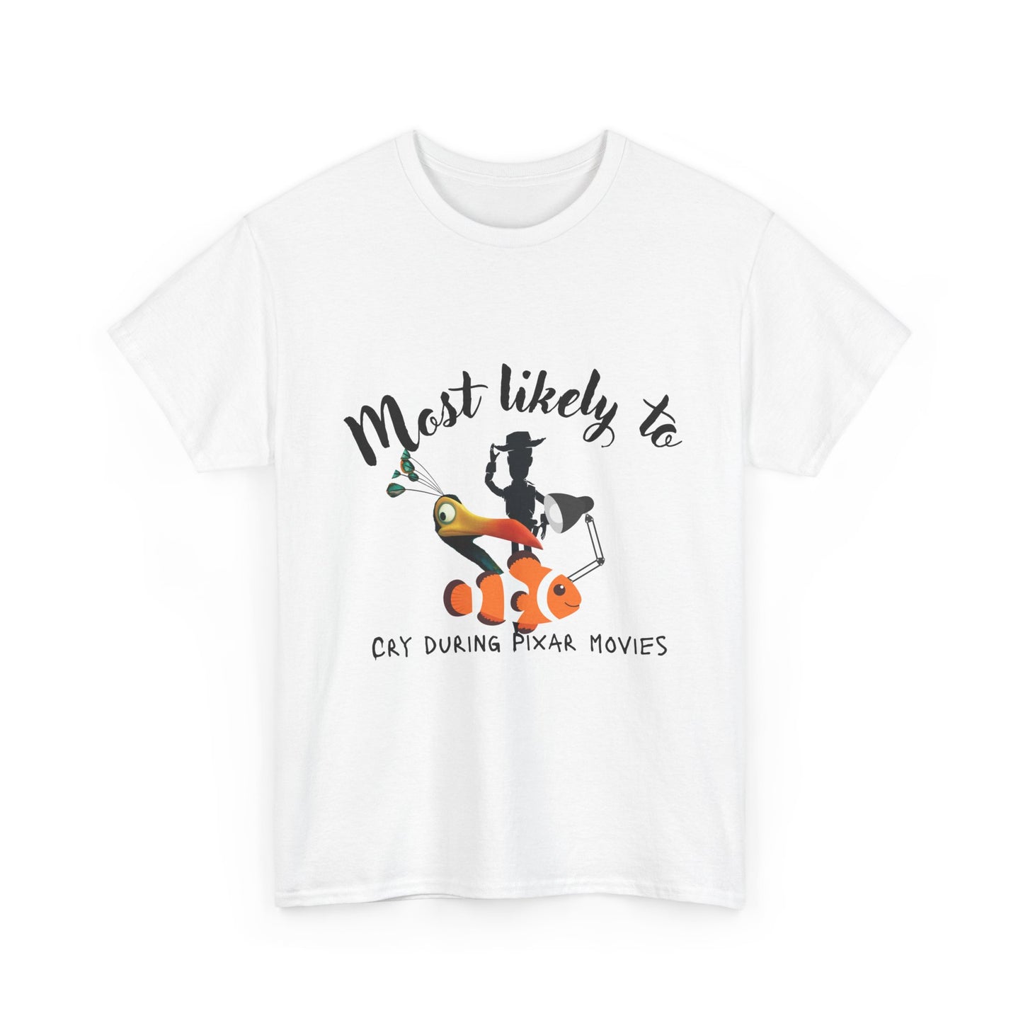 Unisex Heavy Cotton Tee - Most Likely to Cry During Pixar Movies, Perfect Gift for Movie Lovers, Fun Graphic Tee for Friends, [...]