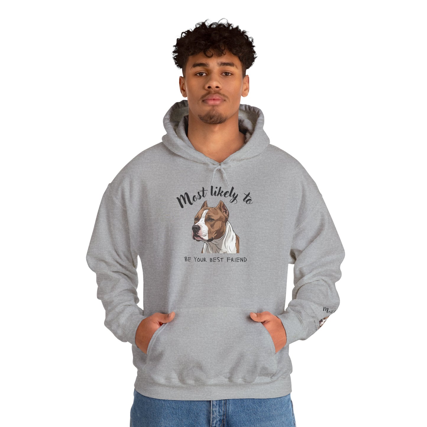 "Most Likely To Be Your Best Friend" Dog Hoodie – Cute Pitbull Pet Lover Sweatshirt