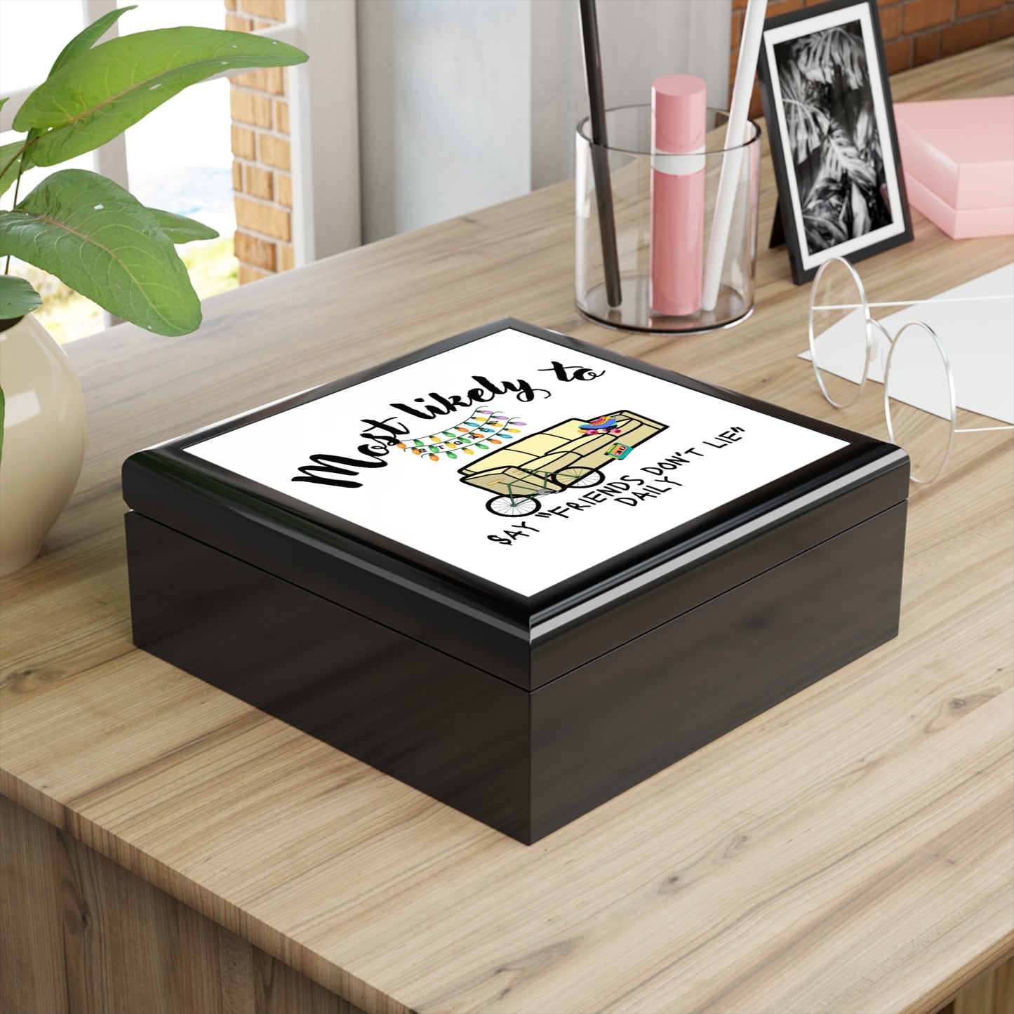 Fun Jewelry Box with 'Most Likely to Say Friends Don't Lie' Design, Stranger Things Inspired Keepsake Box