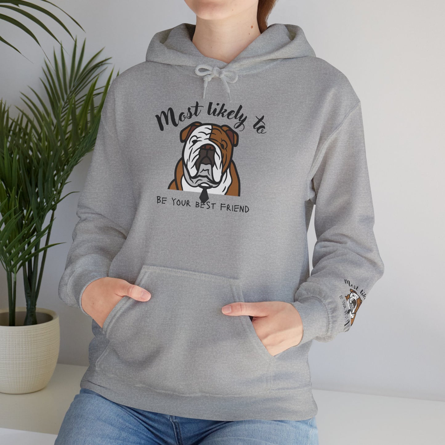 English Bulldog 'Most Likely To Be Your Best Friend' Hoodie