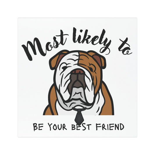 Best Friend Bulldog Car Magnet - 'Most Likely to Be Your Best Friend', English Bulldog Gift