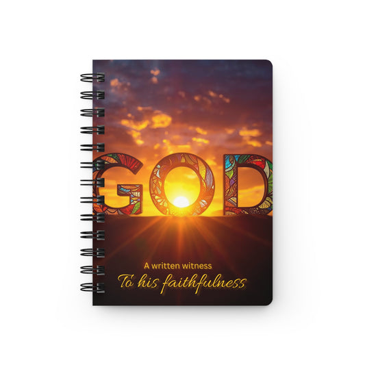 Inspirational Spiral Bound Journal: A Written Witness to His Faithfulness