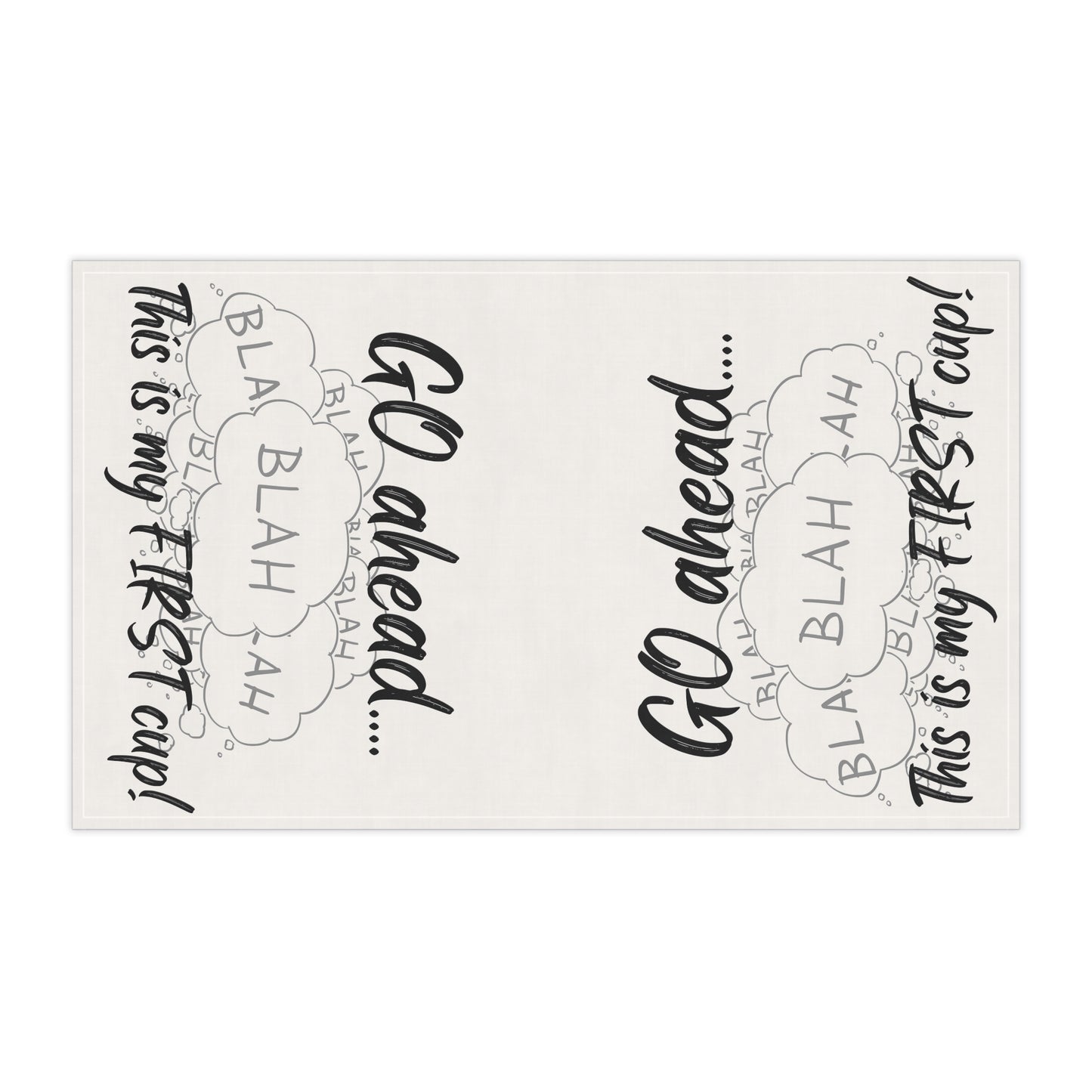 Funny Cotton Tea Towel – "This is my FIRST cup!", Coffee Tea Towel