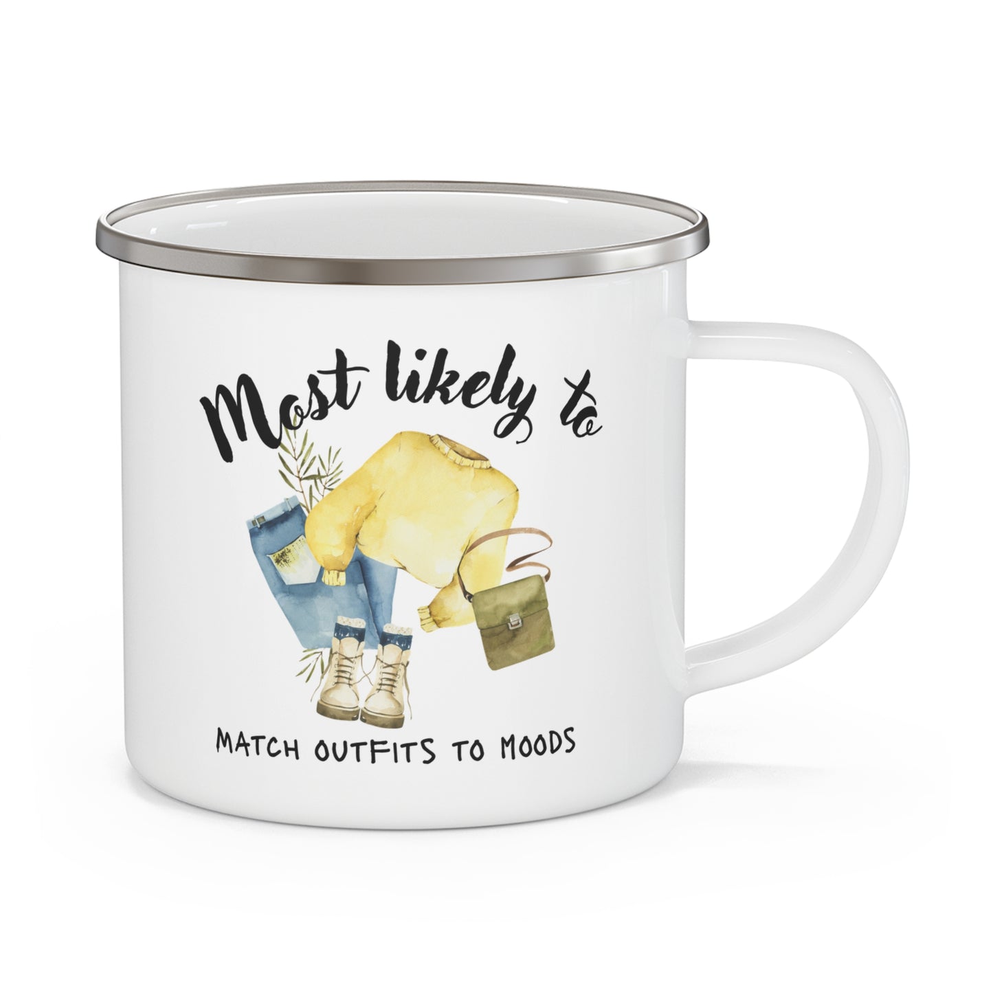 Stylish Enamel Camping Mug - "Most Likely to Match Outfits to Moods"