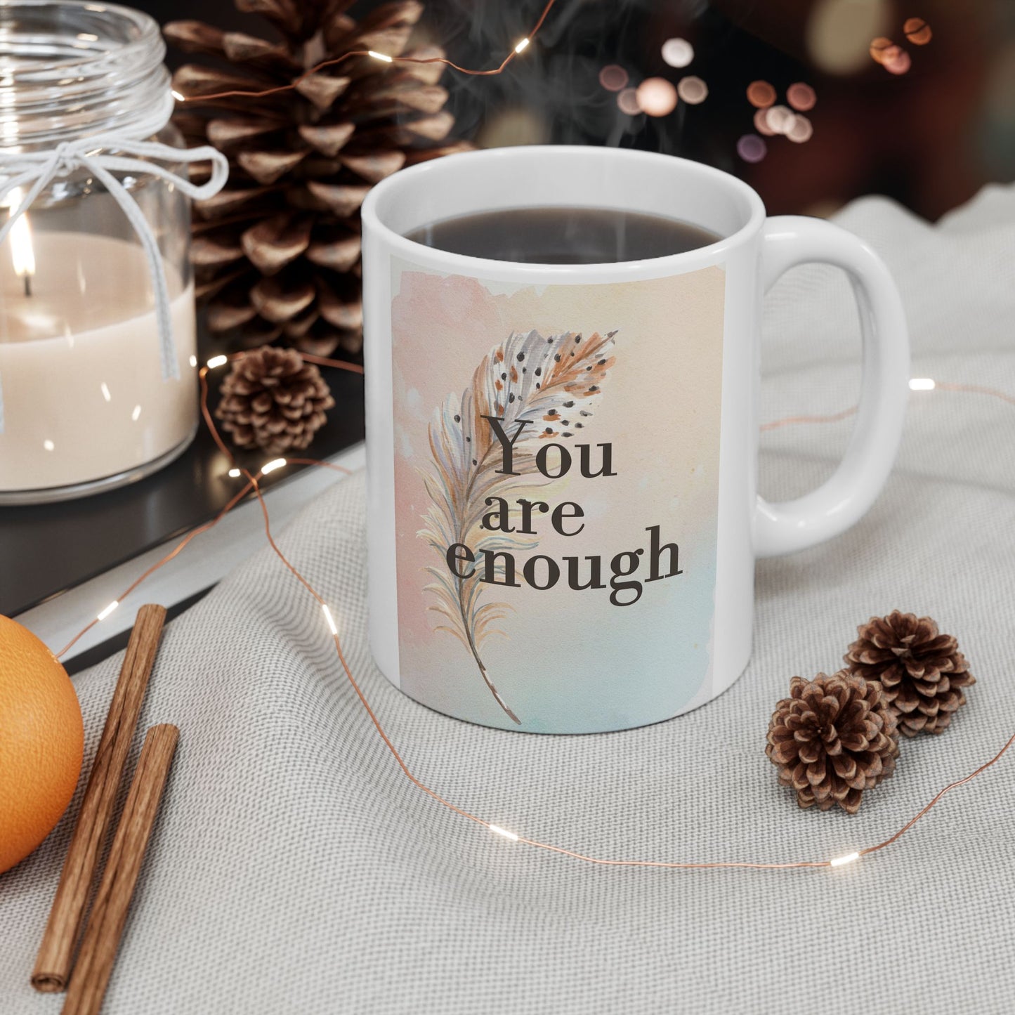 Inspirational Ceramic Mug - "You Are Enough" - 11oz & 15oz