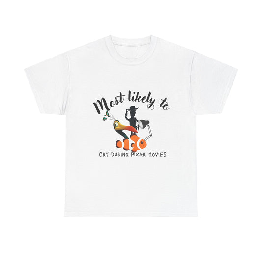 Unisex Heavy Cotton Tee - Most Likely to Cry During Pixar Movies, Perfect Gift for Movie Lovers, Fun Graphic Tee for Friends, [...]