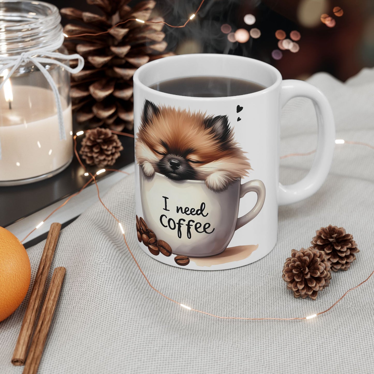 Cute Pomeranian Coffee Mug – "I Need Coffee" Ceramic Mug (11oz/15oz)