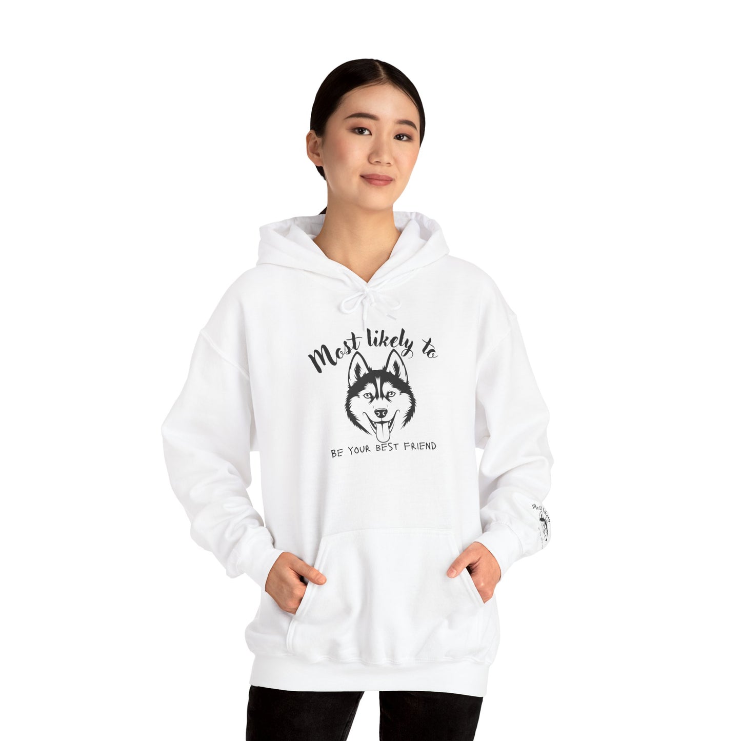 Husky “Most Likely to Be Your Best Friend” Hoodie