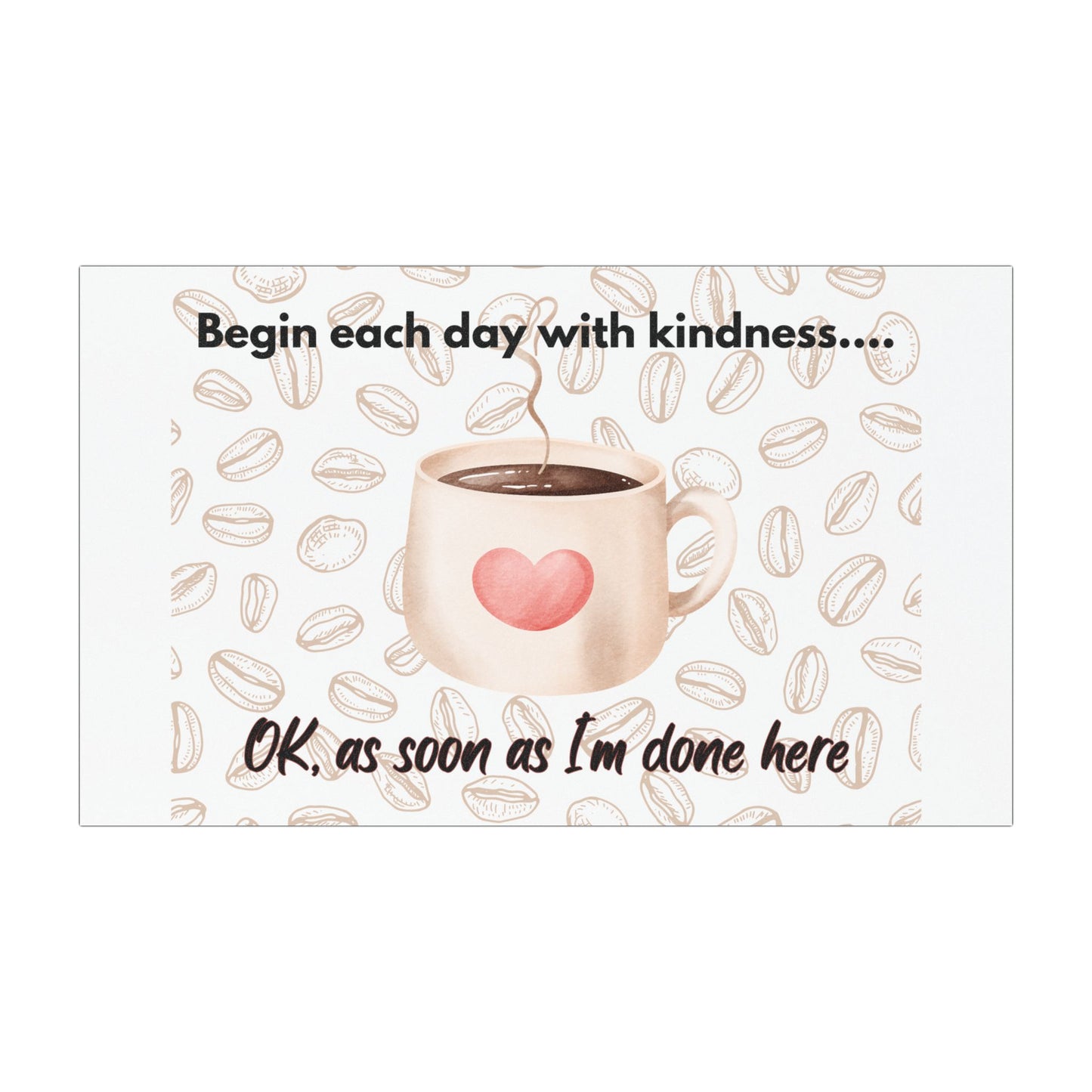Kindness Coffee Car Magnet - Begin Each Day with Positivity - Coffee Magnet