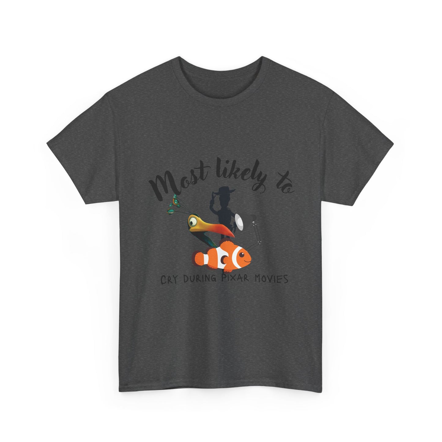 Unisex Heavy Cotton Tee - Most Likely to Cry During Pixar Movies, Perfect Gift for Movie Lovers, Fun Graphic Tee for Friends, [...]