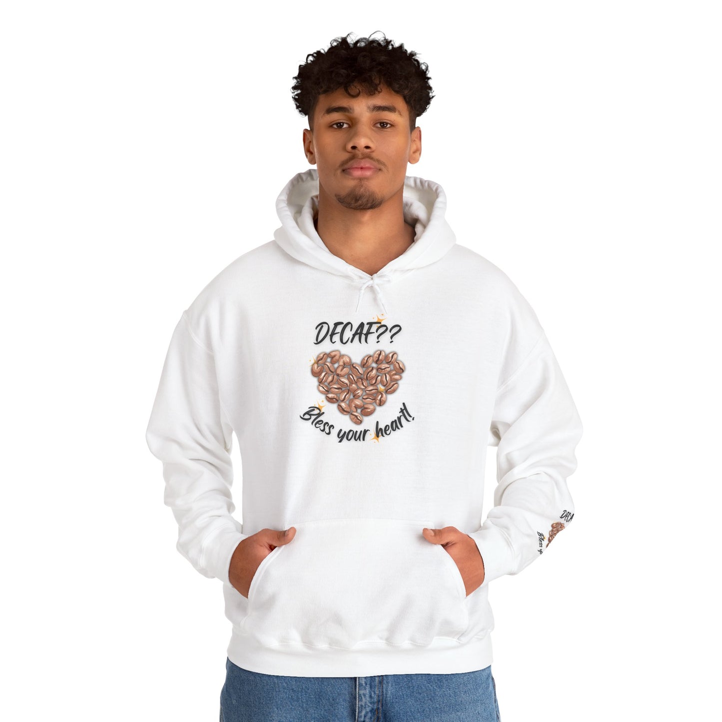 Coffee Bean Heart Hoodie – "Decaf?? Bless Your Heart" Cozy Coffee Lover Sweatshirt