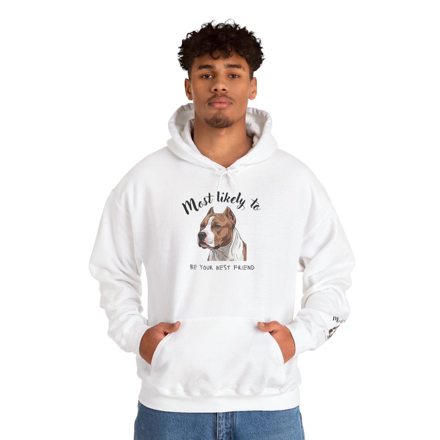 "Most Likely To Be Your Best Friend" Dog Hoodie – Cute Pitbull Pet Lover Sweatshirt