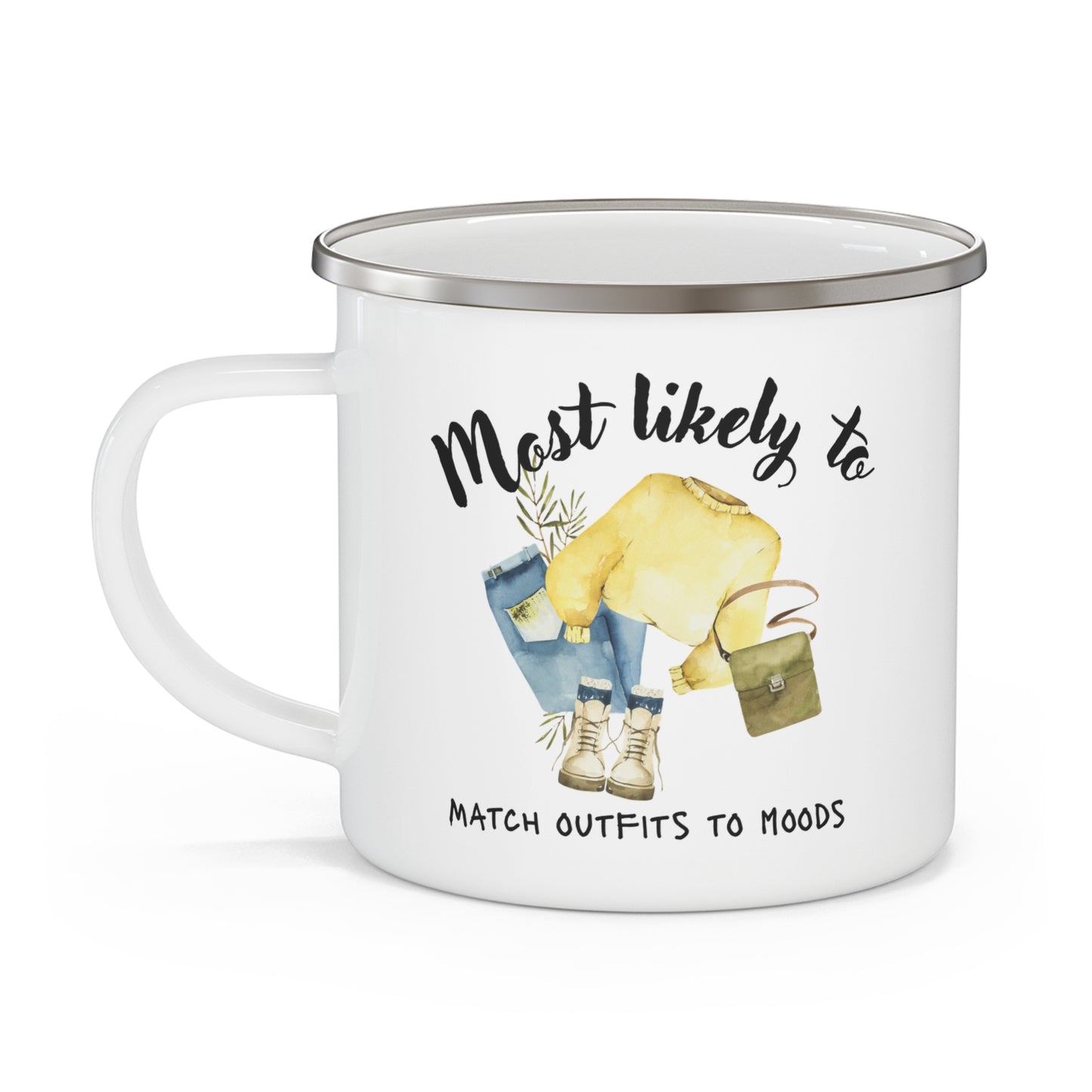 Stylish Enamel Camping Mug - "Most Likely to Match Outfits to Moods"