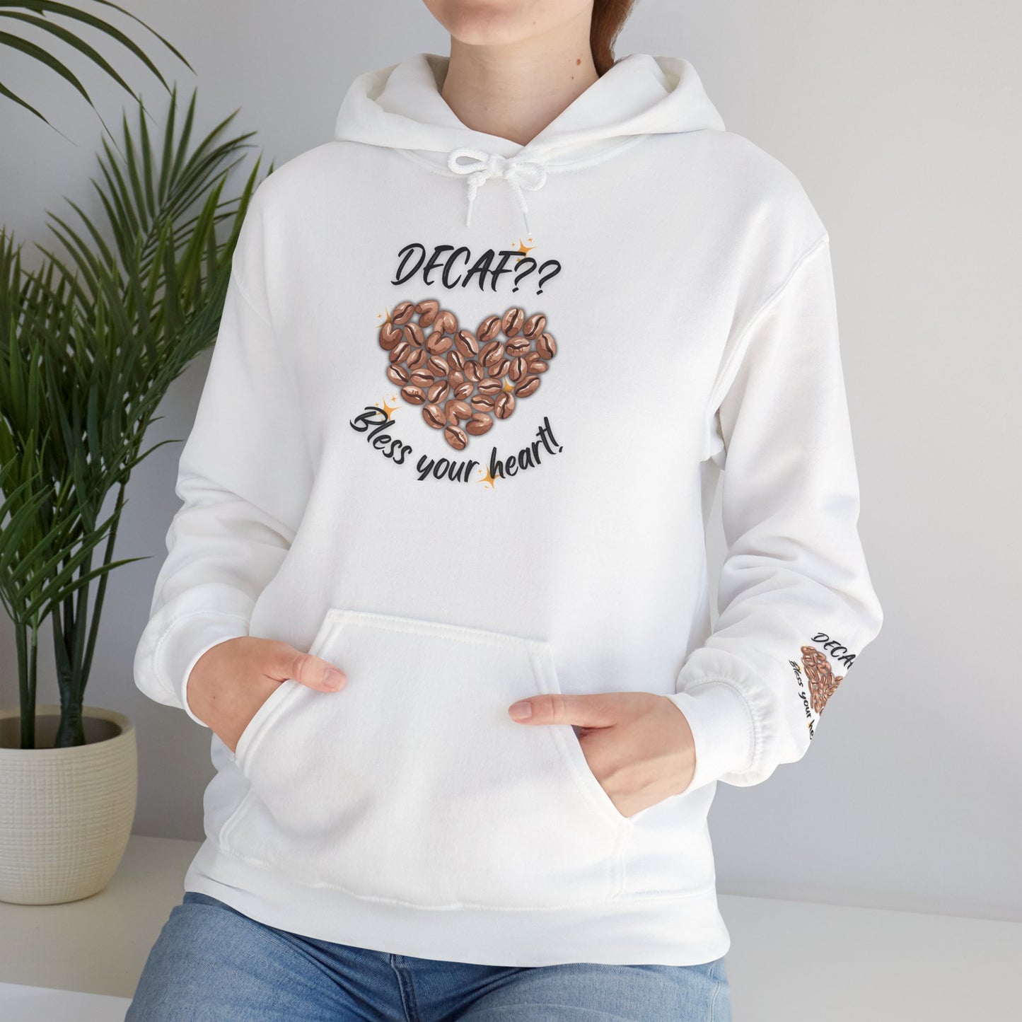 Coffee Bean Heart Hoodie – "Decaf?? Bless Your Heart" Cozy Coffee Lover Sweatshirt
