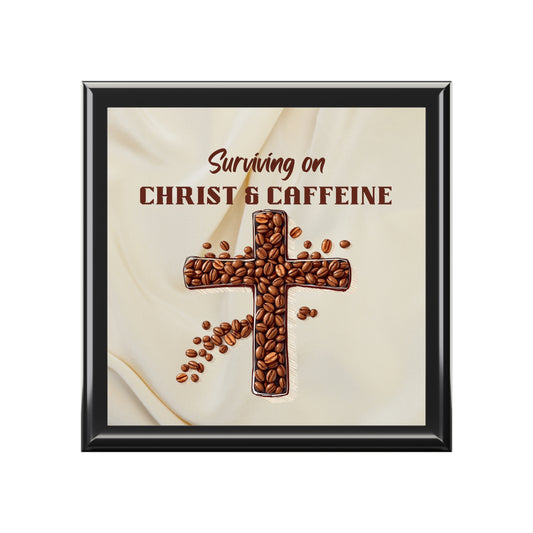 Christian-Inspired Keepsake Box, Christ & Caffeine, Faith-Inspired Jewelry Box with Christ & Caffeine Design
