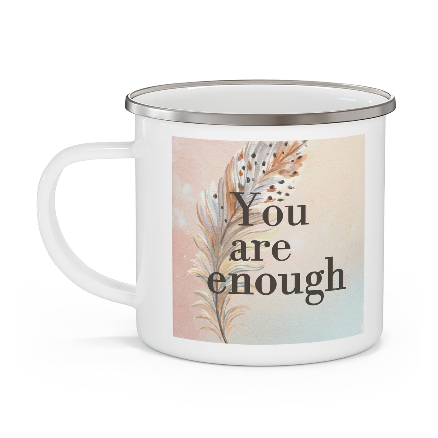 Inspirational Enamel Camping Mug - You Are Enough, Camping Mug