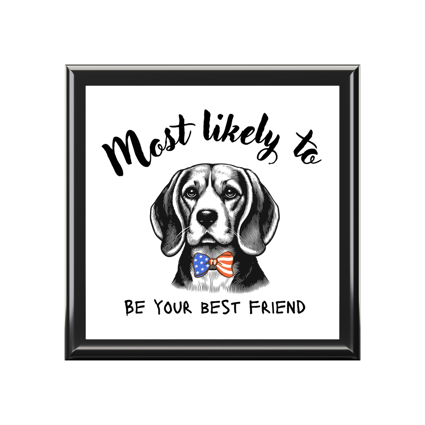 Beagle Keepsake Box, Beagle Jewelry Box, Beagle, Dog Lovers Jewelry Box - 'Most Likely to Be Your Best Friend'