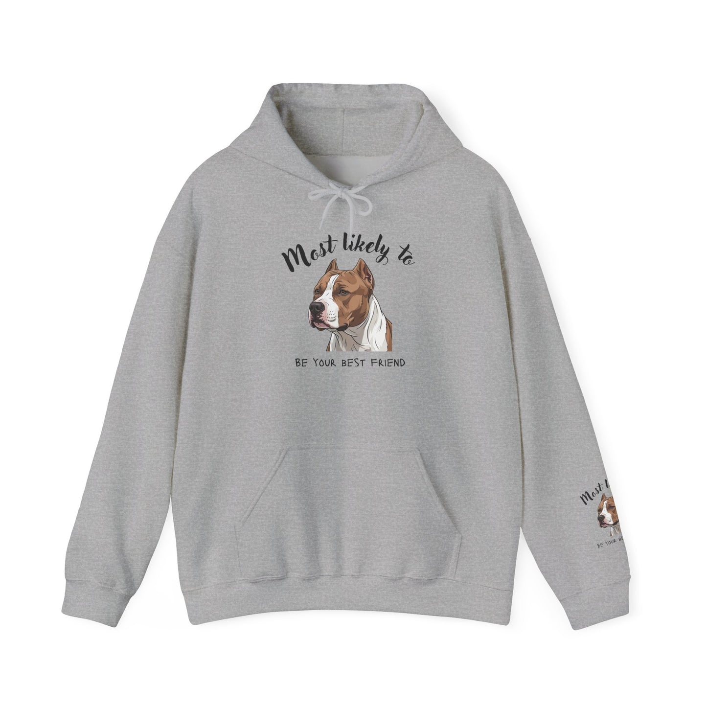 "Most Likely To Be Your Best Friend" Dog Hoodie – Cute Pitbull Pet Lover Sweatshirt